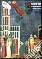 Giotto. L'architettura. Ediz. illustrata libro