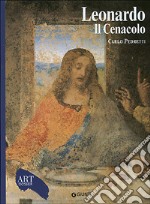 Leonardo. Il Cenacolo. Ediz. illustrata libro