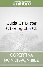 Guida Gs Blister Cd Geografia Cl. 3 libro