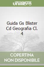 Guida Gs Blister Cd Geografia Cl. 4 libro