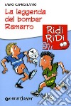 La leggenda del bomber ramarro libro