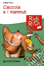 Caccola e i mammut libro usato