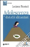 Adolescenza e disturbi alimentari libro