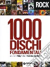 1000 dischi fondamentali libro