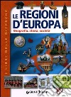 Le regioni d'Europa. Geografia, storia, società libro