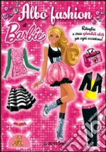 Albo fashion di Barbie. Ediz. illustrata libro