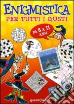 Enigmistica per tutti i gusti libro