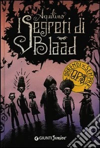 I segreti di Blaad libro