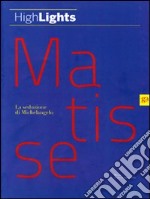 Matisse. La seduzione di Michelangelo. Ediz. illustrata