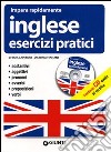 Inglese. Esercizi pratici. Ediz. bilingue. Con CD Audio libro