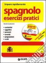 Spagnolo. Esercizi pratici. Ediz. bilingue. Con CD Audio libro