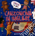 Canzoncine in inglese. Ediz. illustrata. Con CD Audio libro