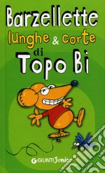 Barzellette lunghe & corte di Topo Bi libro