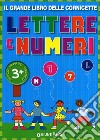 Il grande libro delle cornicette. Lettere e numeri. Ediz. illustrata libro