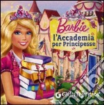 Barbie. L'Accademia per Principesse. Ediz. illustrata libro