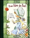 Il mio libro dei fiori. Impara a riconoscere i fiori e gli alberi con Sarah Kay libro