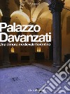 Palazzo Davanzati. Una dimora medievale fiorentina. Ediz. illustrata libro di Vaccari M. G. (cur.)