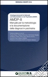 AMDP-8. Manuale per la metodologia e la documentazione della diagnosi in psichiatria libro