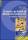 Il disturbo da deficit di attenzione-iperattività nei bambini e negli adulti libro