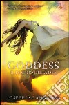 Goddess. Il destino della dea libro