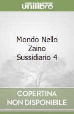 Mondo Nello Zaino Sussidiario 4 libro