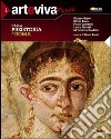 Arteviva plus. Per le Scuole superiori. Con e-book. Con espansione online. Vol. 1: Dalla preistoria a Roma libro