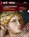 Arteviva plus. Per le Scuole superiori. Con espansione online. Vol. 2: Dal paleocristiano al gotico internazionale libro