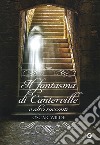 Il fantasma di Canterville e altri racconti libro di Wilde Oscar