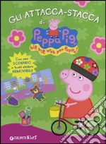 Gli attacca-stacca di Peppa Pig. Hip hip urrà per Peppa! Con adesivi. Ediz. illustrata libro