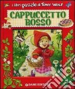 Cappuccetto Rosso. Libro puzzle libro