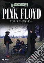 Pink Floyd. Storia e segreti