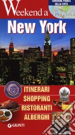 New York. Itinerari, shopping, ristoranti, alberghi libro