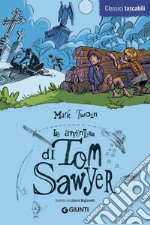 Le avventure di Tom Sawyer libro usato