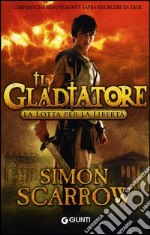 La lotta per la libertà. Il gladiatore