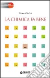 La chimica fa bene libro