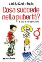 Cosa succede nella pubertà? libro