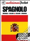 Dizionario. Spagnolo-italiano, italiano-spagnolo libro