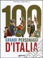 100 grandi personaggi d'Italia