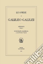 Le opere di Galileo Galilei. Appendice. Vol. 1: Iconografia galileiana