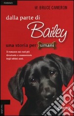 Dalla parte di Bailey libro