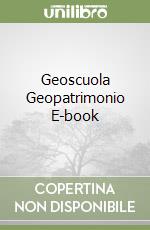 Geoscuola Geopatrimonio E-book libro