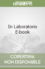 In Laboratorio E-book libro