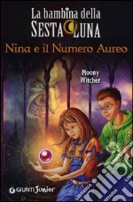 La bambina della sesta luna, Nina e il Numero Aureo