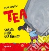 Quanto pesa una bugia? Tea libro