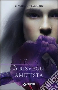 I risvegli ametista. Iris libro