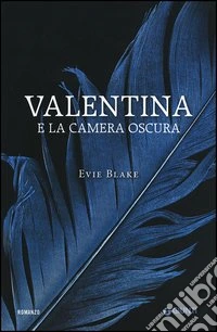 Valentina e la camera oscura