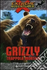 Grizzly. Trappola mortale libro