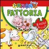 Fattoria. Con 5 puzzle libro di D'Achille Silvia Pilotto Anna