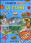 L'alfabeto magico. Le fiabe. Con adesivi. Ediz. illustrata libro