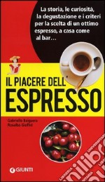 Il piacere dell'espresso libro